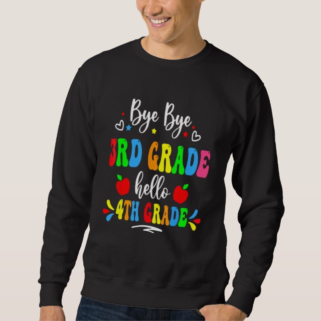Sudadera Bye 3rd Grade Hello 4th Grade First Day Back To Sc (Anverso)