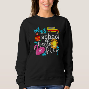 Sudadera Bye Bye School Hello Pool Bus El último día de S