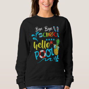 Sudadera Bye Bye School Hello Pool de profesores verano 2