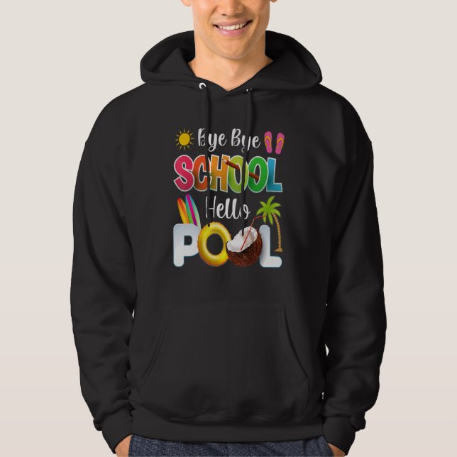 Sudadera Bye Bye School Hello Pool de profesores verano 3 (Anverso)