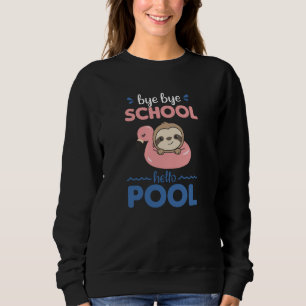 Sudadera Bye Bye School Hello Pool Fault Funny Animals