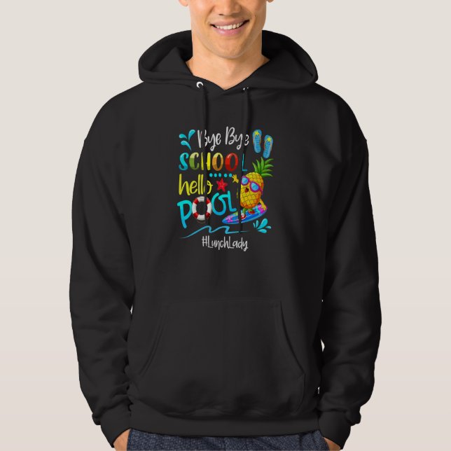 Sudadera Bye Bye School Hello Pool Lunes Lady Squad Summer (Anverso)