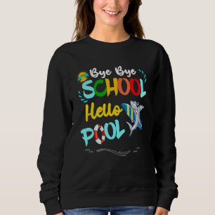 Sudadera Bye Bye School Hello Pool Sea Surfing Sungafas
