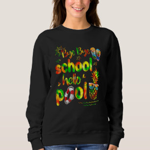 Sudadera Bye Bye School Hello Pool Sunset Summer Vacation F