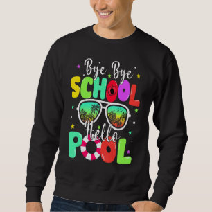 Sudadera Bye Bye School Hello Summer El Día Pasado Del Sol