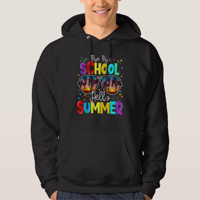 Sudadera Bye Bye School Hola profesor de verano Feliz día p (Anverso)