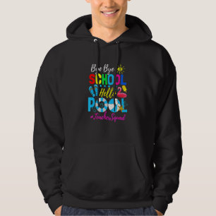 Sudadera Bye School Hello Pool Beach Squad El Día De