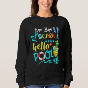 Sudadera Bye School Hello Pool de profesores de verano