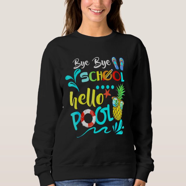 Sudadera Bye School Hello Pool de profesores de verano (Anverso)