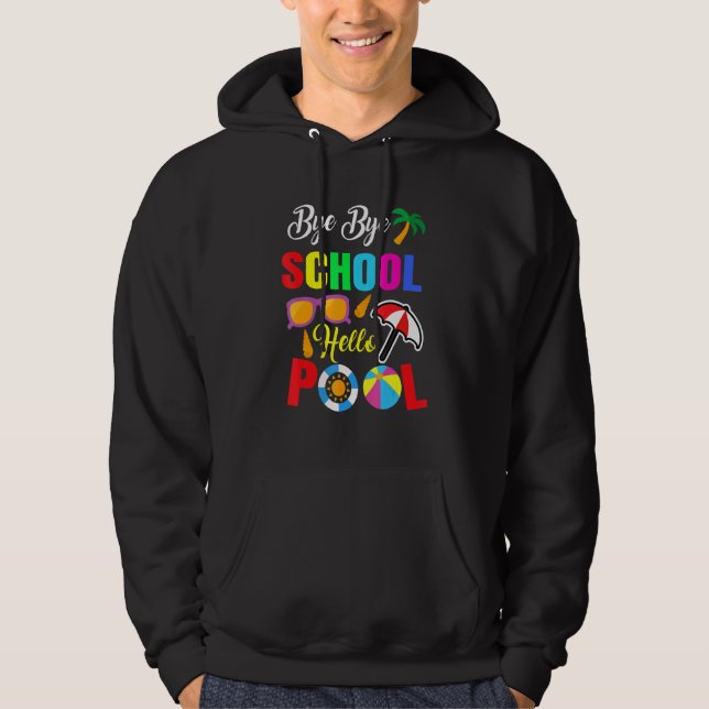 Sudadera Bye School Hello Pool de profesores de verano (Anverso)