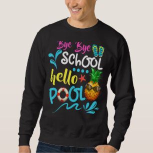 Sudadera Bye School Hello Pool de profesores de verano