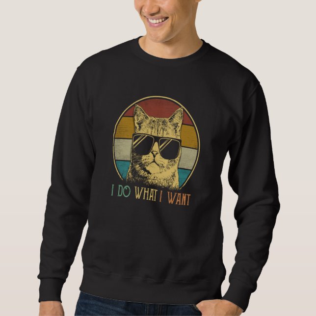 Sudadera ca for mom I do what I want cat  cat (Anverso)