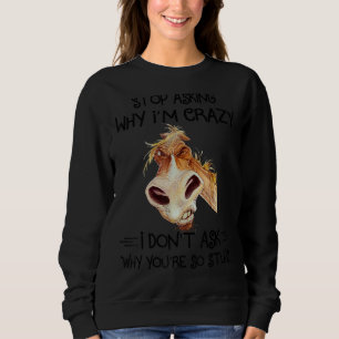 Sudadera Caballo gruñón deja de preguntar por qué soy cabal