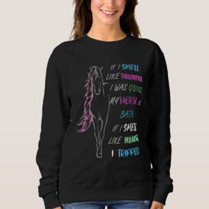 Sudadera Caballo Huelo Como Shampoo Que Estaba Dando A Mi C