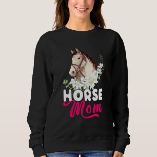 Sudadera Caballo Mamá Feliz Día De La Madre Flor Floral Cab