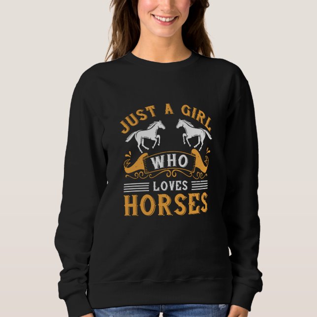 Sudadera Caballo - Solo una chica que ama a los caballos (Anverso)