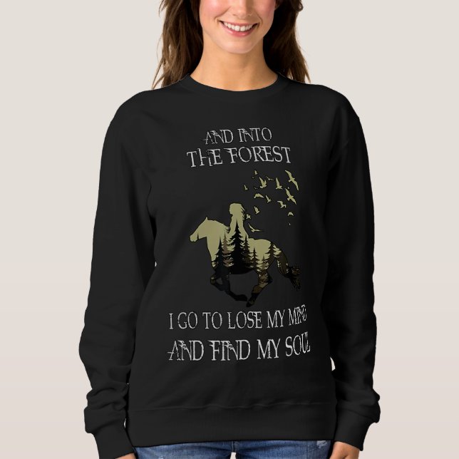 Sudadera Caballo Y En El Bosque Voy A Perder Mi Mente (Anverso)