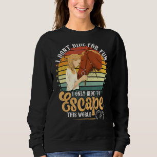 Sudadera Caballos para escapar de este mundo de mujeres en 