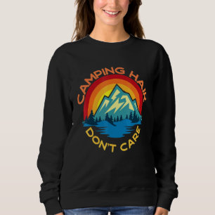 Sudadera Cabello de campamento no le importa el camping cam