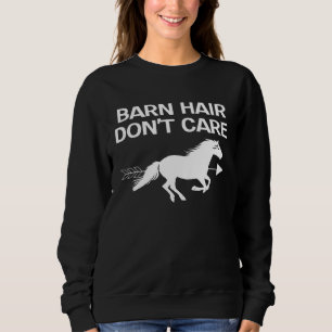 Sudadera Cabello de granero no importa jinete ecuestre a ca