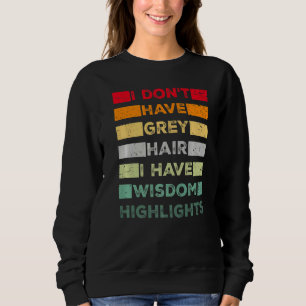 Sudadera Cabello Gris Viejos Y Sabiduría De Las Viejas