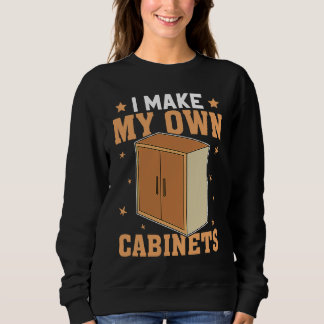 Sudadera Cabinetry I Make My Own Cabinets