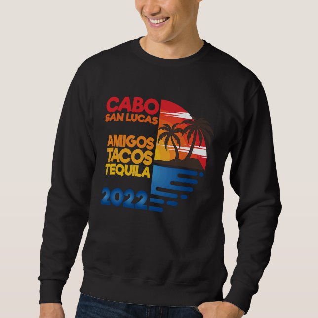 Sudadera Cabo San Lucas Amigos Tacos Tequila 2022 Matchig G (Anverso)