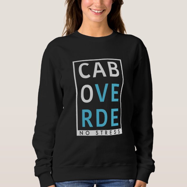 Sudadera Cabo Verde, Verden, sin vacaciones de estrés (Anverso)