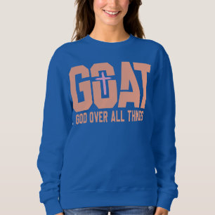 Sudadera Cabra Dios Sobre Todas Las Cosas