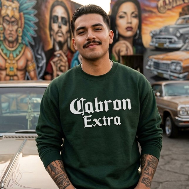 Sudadera Cabron Extra Hombres  (Cabron Extra Mens Sweatshirt)