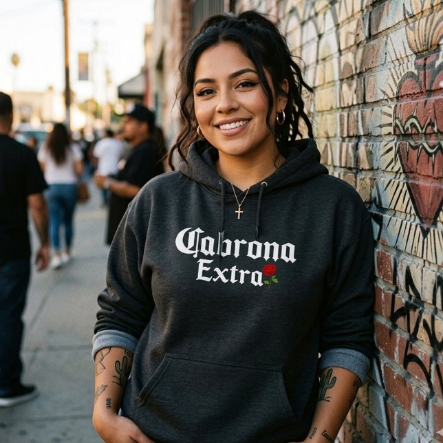 Sudadera Cabrona Extra  (Cabrona Extra Hoodie)