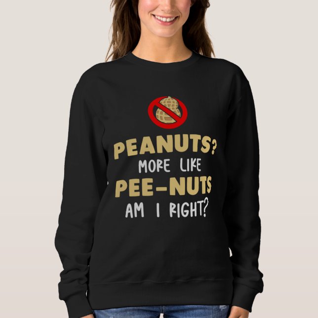 Sudadera Cacahuetes Más Como Mee Nuts ¿Tengo Razón (Anverso)