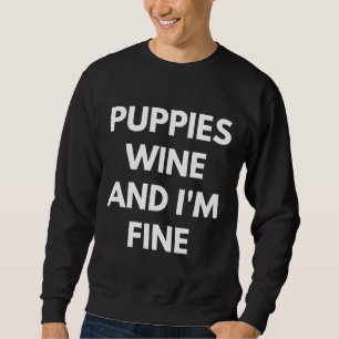 Sudadera Cachorros Vino Y Soy Muy Divertido Alcohólico