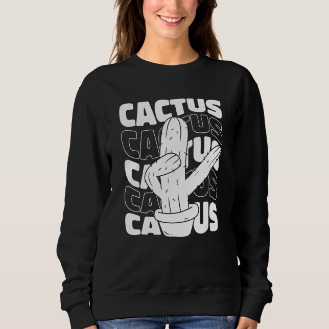 Sudadera Cactus Desert Succulant Plants Gardening Gardener  (Anverso)
