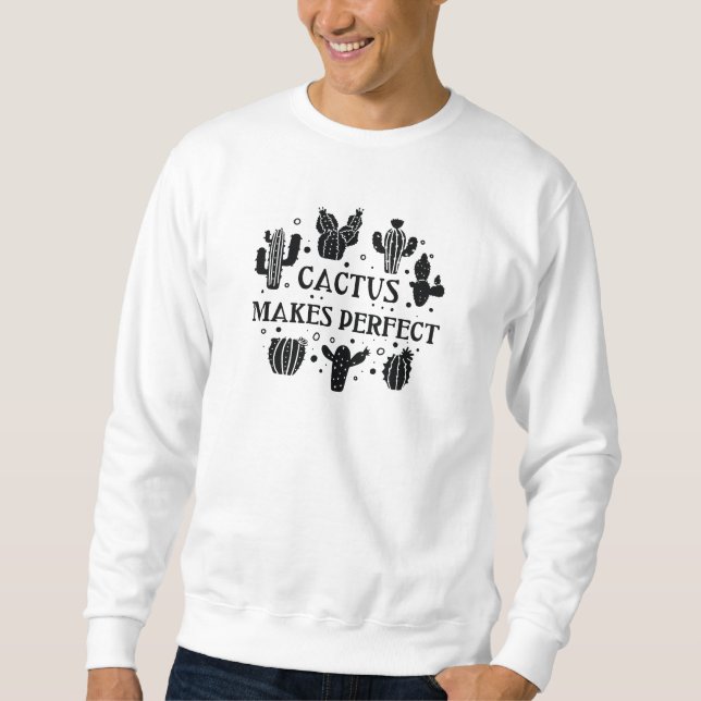 Sudadera Cactus Hace Perfecto (Anverso)