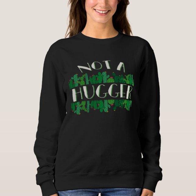 Sudadera Cactus Not A Hugger Nota Hugger Cactus  No Hugging (Anverso)
