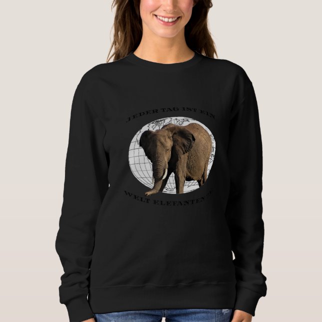 Sudadera Cada Día Es Un Día Mundial Del Elefante (Anverso)