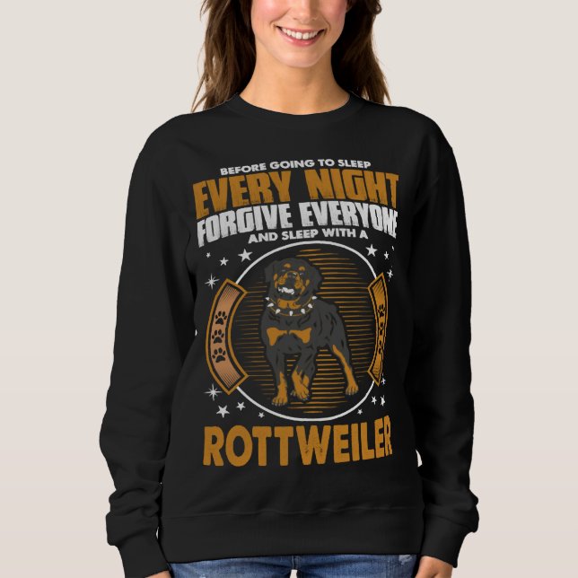Sudadera Cada Noche Perdonar A Todos Dormir Con Rottweiler (Anverso)