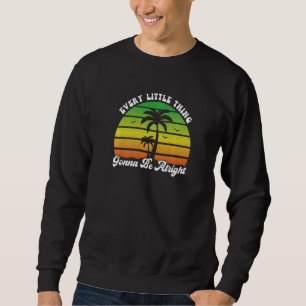 Sudadera Cada pequeña cosa estará bien Jamaica Re