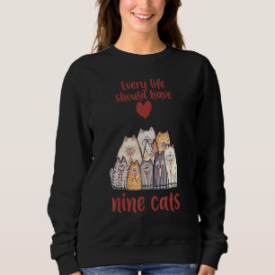 Sudadera Cada Vida Debe Tener Nueve Gatos Cuidados Gatitos
