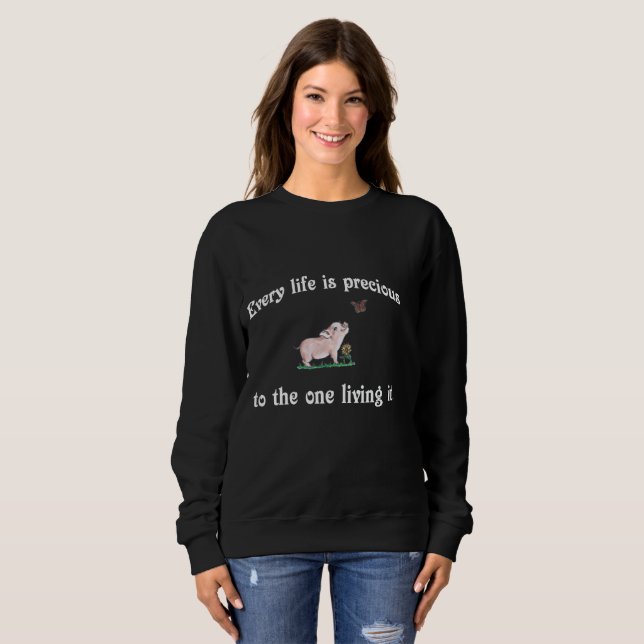 Sudadera CADA VIDA ES camiseta MUY linda del cerdo (Anverso completo)