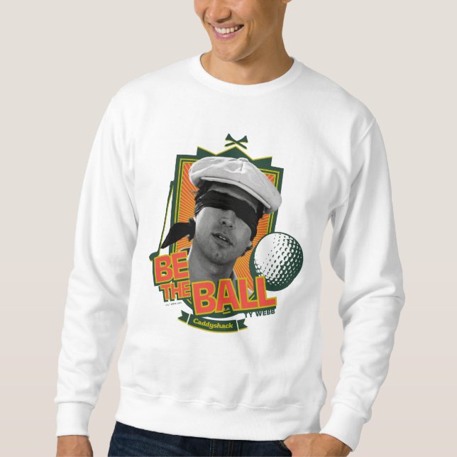 Sudadera Caddyshack | Ser la bola (Anverso)