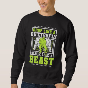 Sudadera Caer Como Una Mariposa Bloquear Como Una Bestia Ho