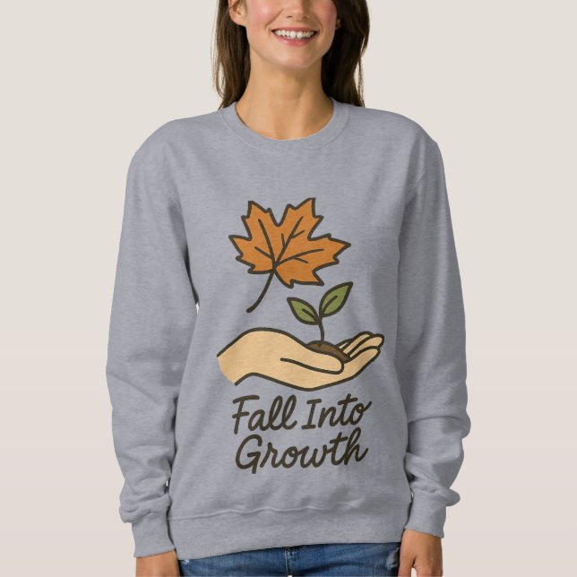 Sudadera Caer en el crecimiento - Diseño de hojas y plántul (Anverso)