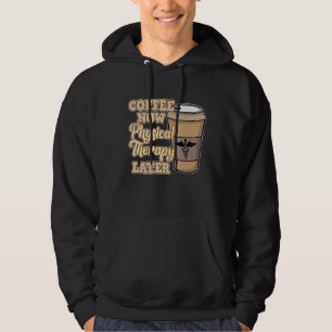 Sudadera Café Ahora Terapia Física Terapia Fisioterapéutica