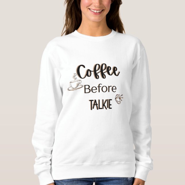 Sudadera Café antes de hablar (Anverso)