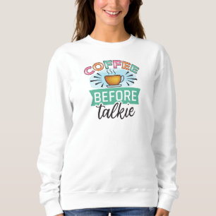 Sudadera Café antes de hablar