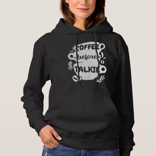 Sudadera Café Antes De Talkie Caffeine Addict Caffeinated C (Anverso)