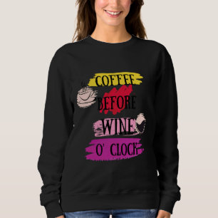Sudadera Café Antes Del Vino Para Vino Y Café