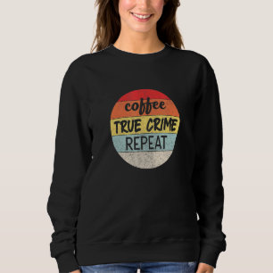 Sudadera Café Auténtico Crimen Repetir Gráfico Retro Amanec
